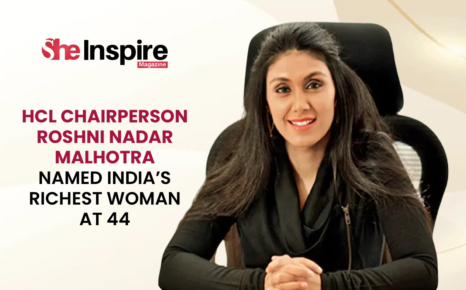 HCL Chairperson Roshni Nadar Malhotra Named India’s Richest Woman at 44
